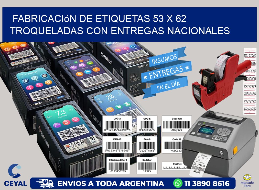 Fabricación de etiquetas 53 x 62 troqueladas con entregas nacionales