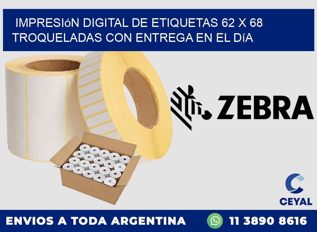 Impresión digital de etiquetas 62 x 68 troqueladas con entrega en el día