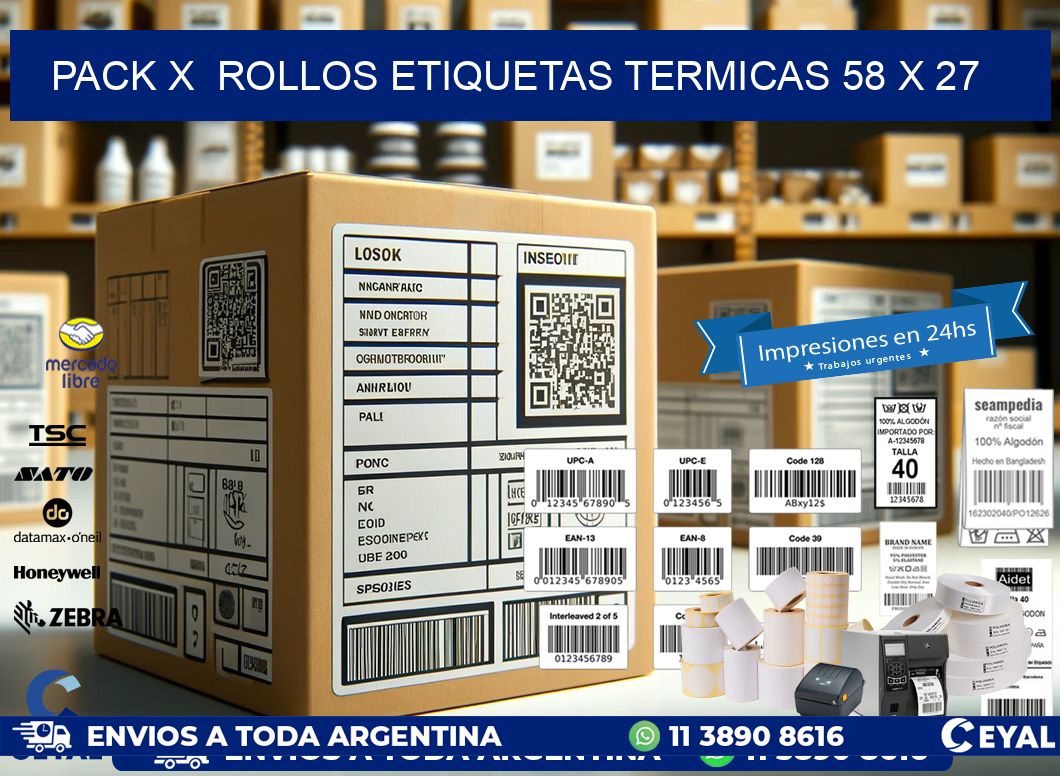 Pack X  Rollos Etiquetas termicas 58 x 27