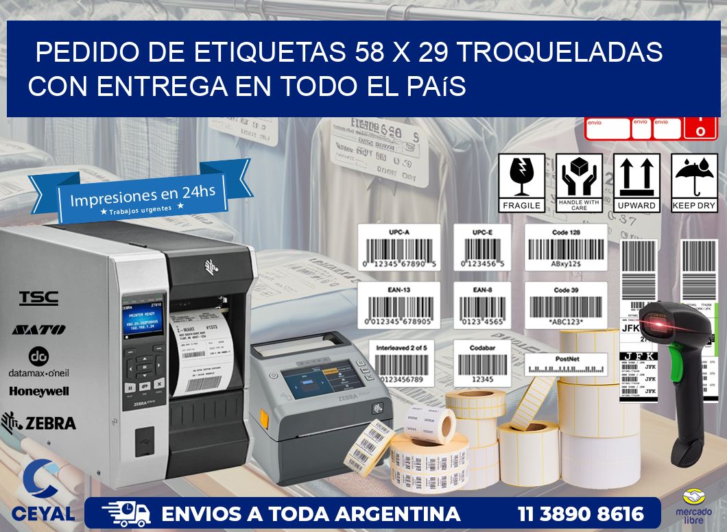Pedido de etiquetas 58 x 29 troqueladas con entrega en todo el país
