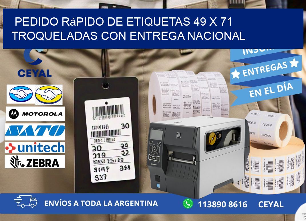 Pedido rápido de etiquetas 49 x 71 troqueladas con entrega nacional