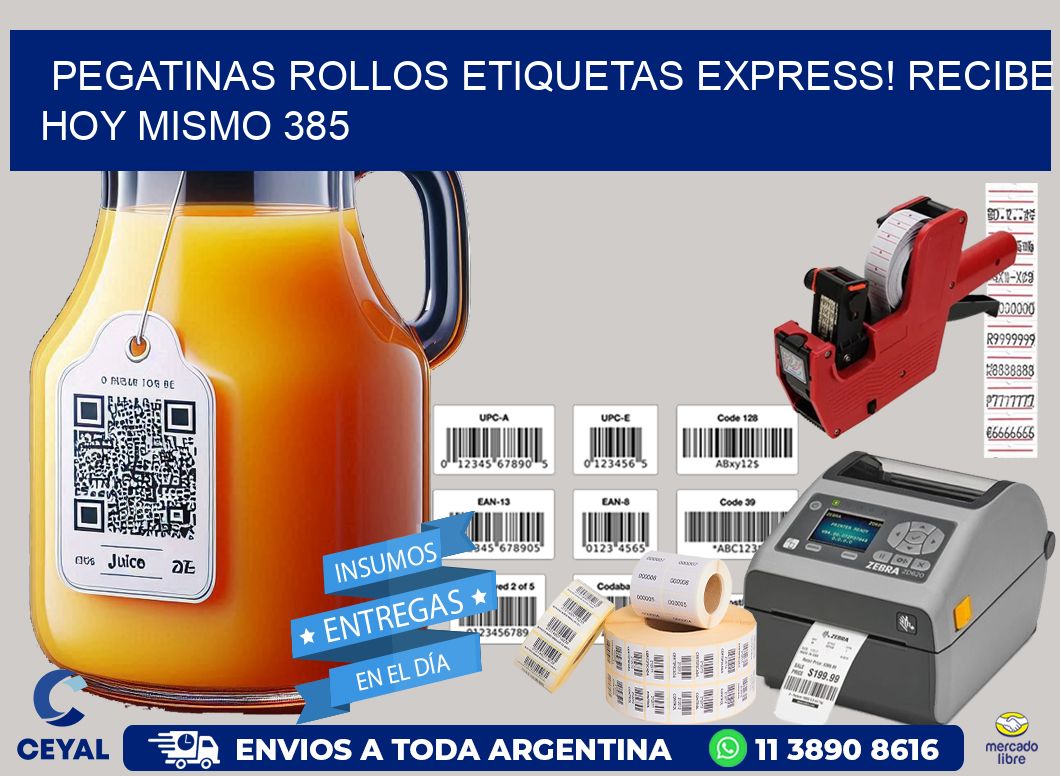 Pegatinas rollos etiquetas Express! Recibe Hoy Mismo 385