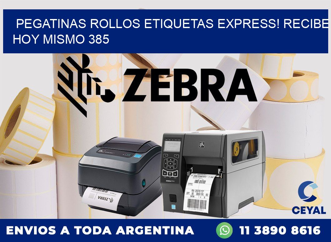 Pegatinas rollos etiquetas Express! Recibe Hoy Mismo 385