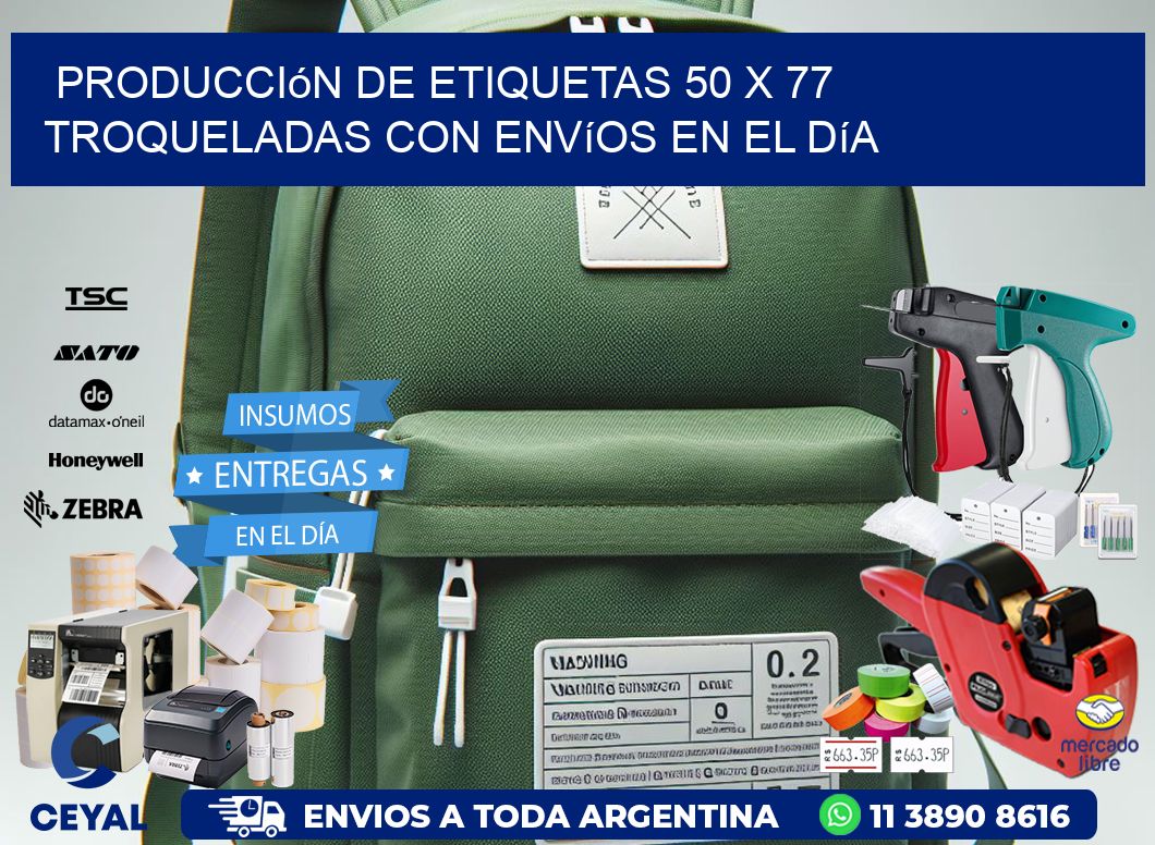 Producción de etiquetas 50 x 77 troqueladas con envíos en el día