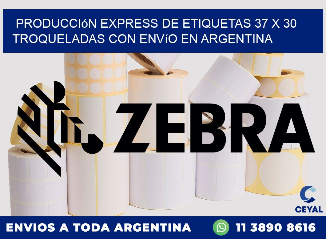 Producción express de etiquetas 37 x 30 troqueladas con envío en Argentina
