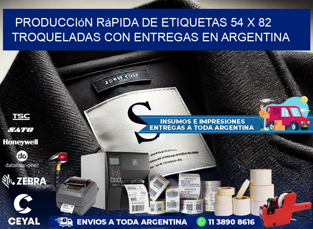 Producción rápida de etiquetas 54 x 82 troqueladas con entregas en Argentina