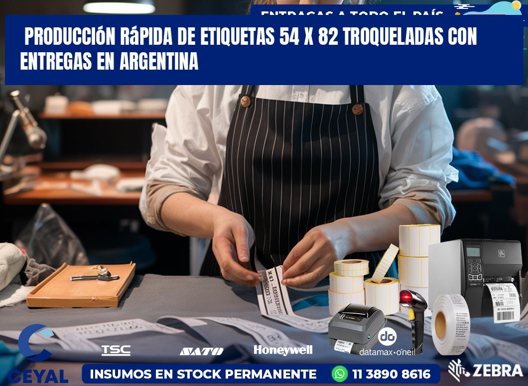 Producción rápida de etiquetas 54 x 82 troqueladas con entregas en Argentina