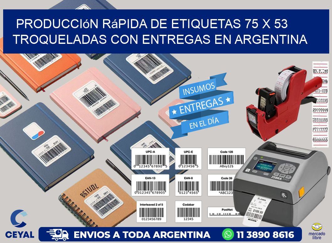 Producción rápida de etiquetas 75 x 53 troqueladas con entregas en Argentina