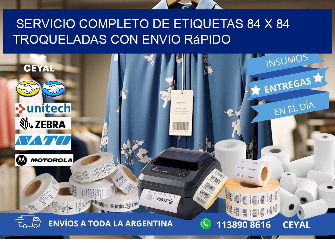 Servicio completo de etiquetas 84 x 84 troqueladas con envío rápido