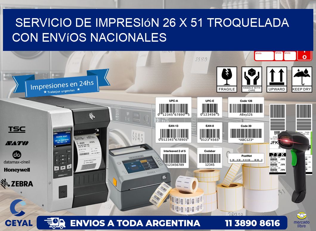 Servicio de impresión 26 x 51 troquelada con envíos nacionales