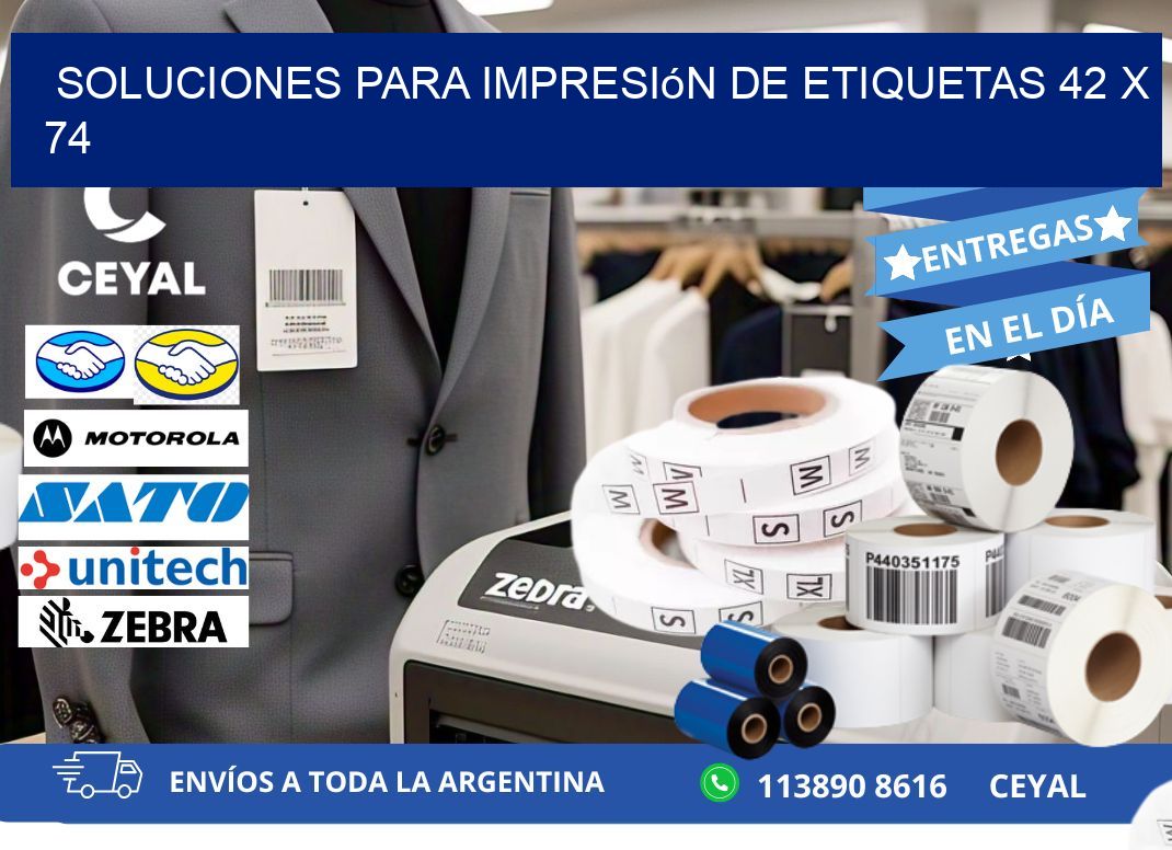 Soluciones para impresión de etiquetas 42 x 74