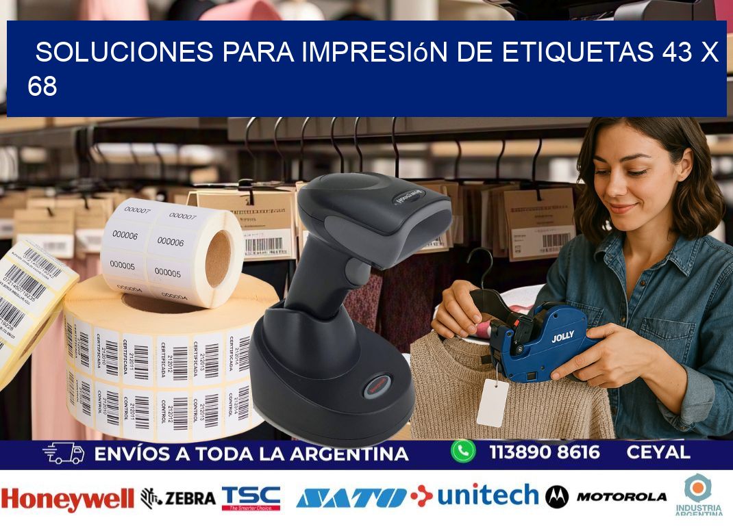 Soluciones para impresión de etiquetas 43 x 68