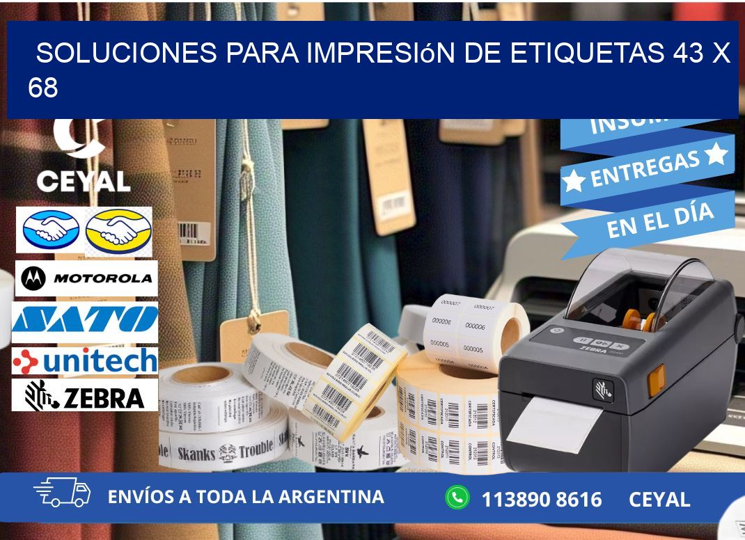 Soluciones para impresión de etiquetas 43 x 68