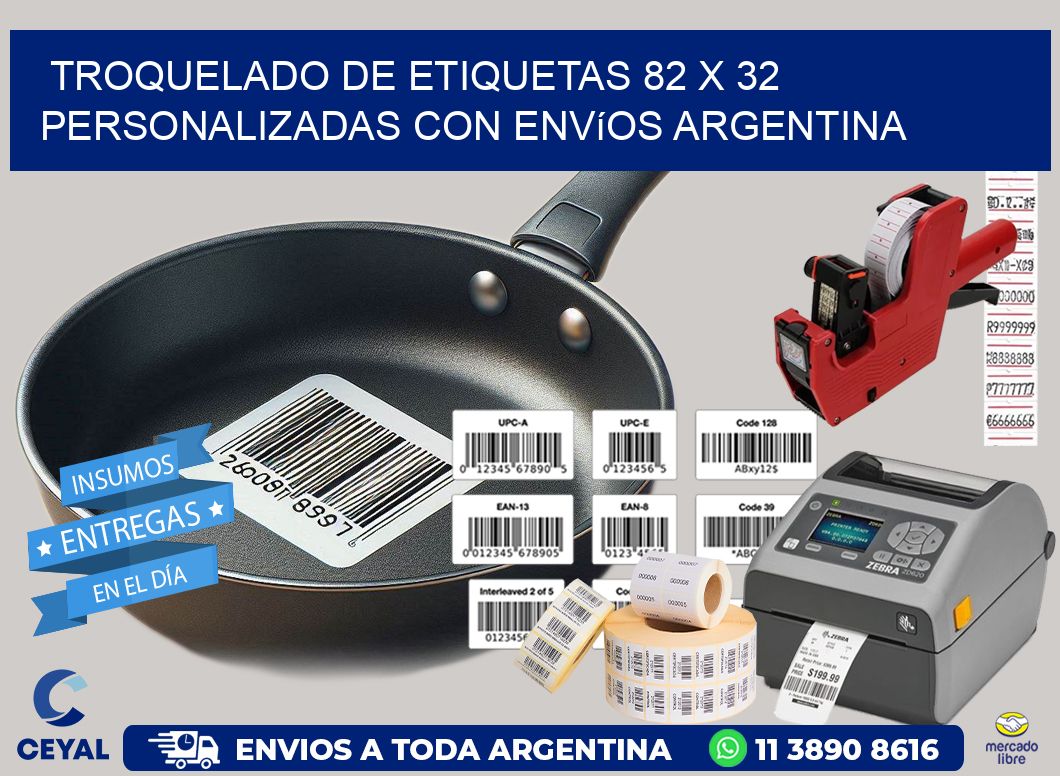 Troquelado de etiquetas 82 x 32 personalizadas con envíos Argentina
