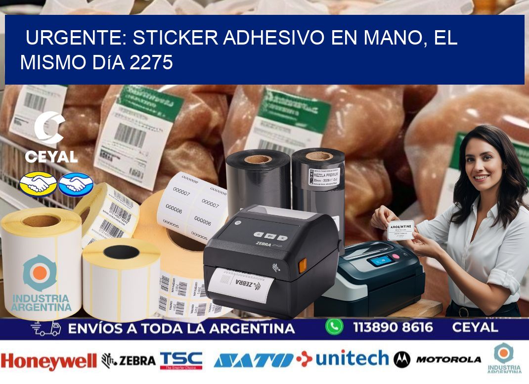 Urgente: Sticker adhesivo en Mano, el Mismo Día 2275