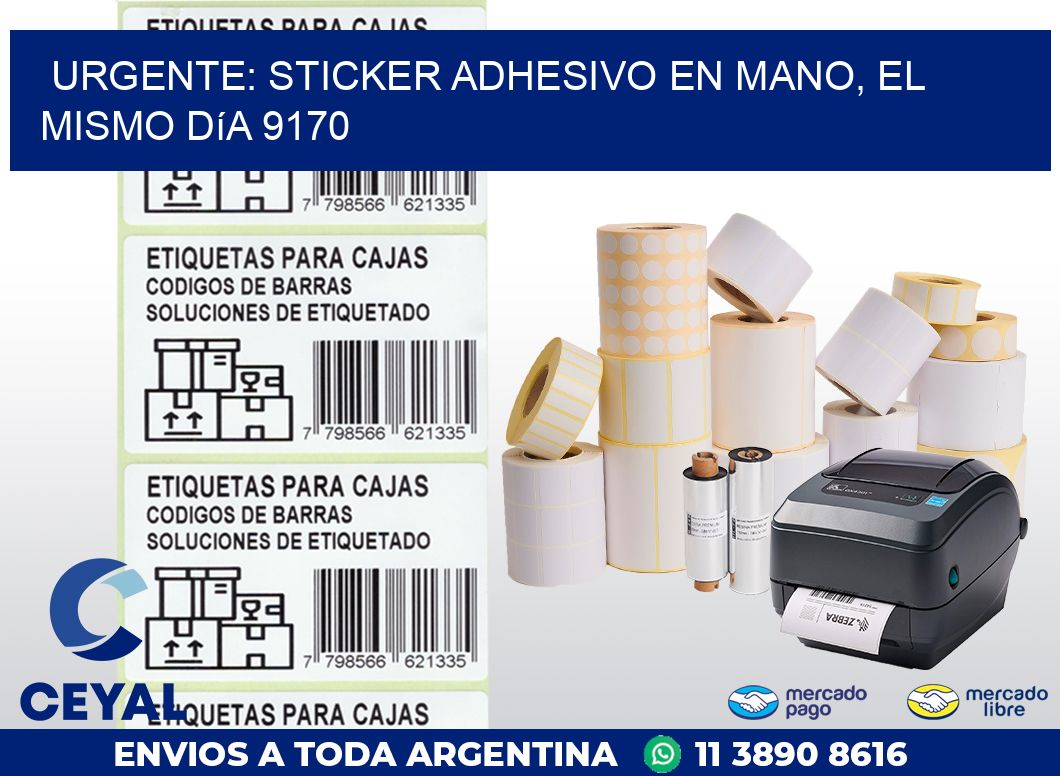 Urgente: Sticker adhesivo en Mano, el Mismo Día 9170