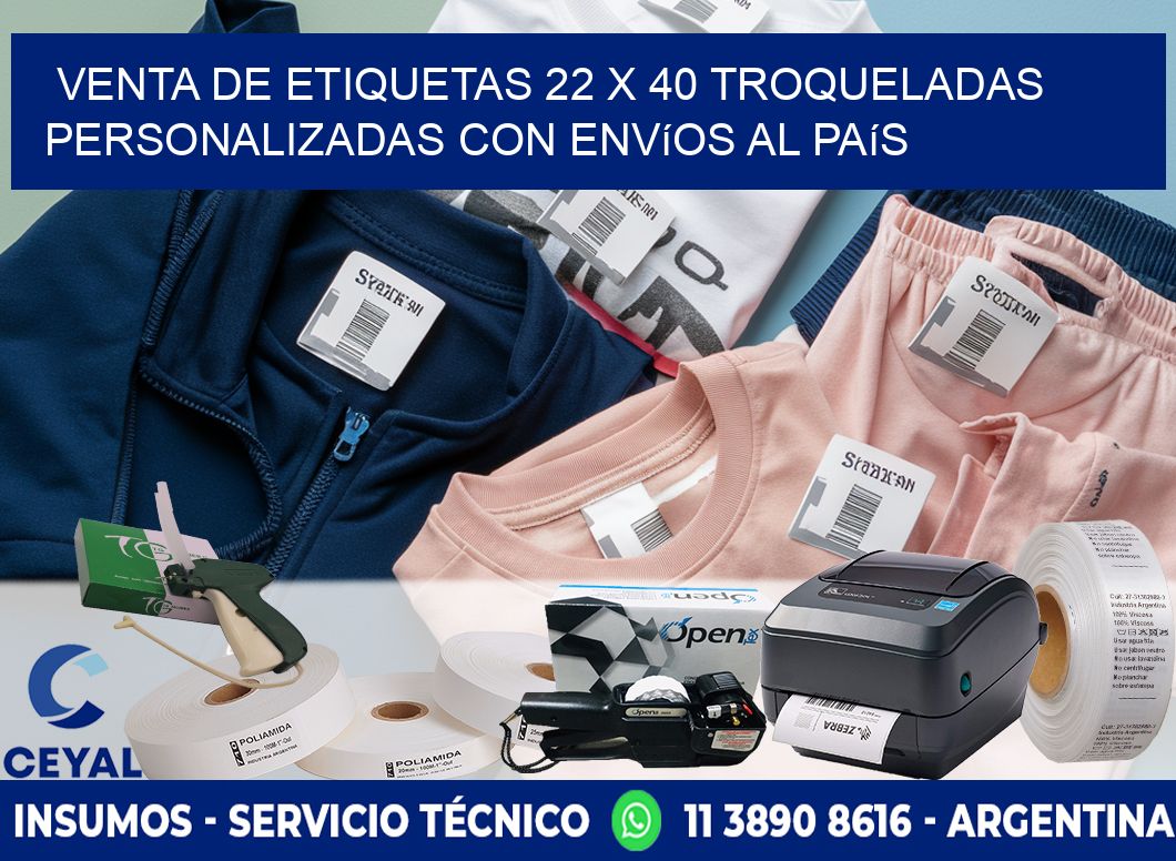 Venta de etiquetas 22 x 40 troqueladas personalizadas con envíos al país