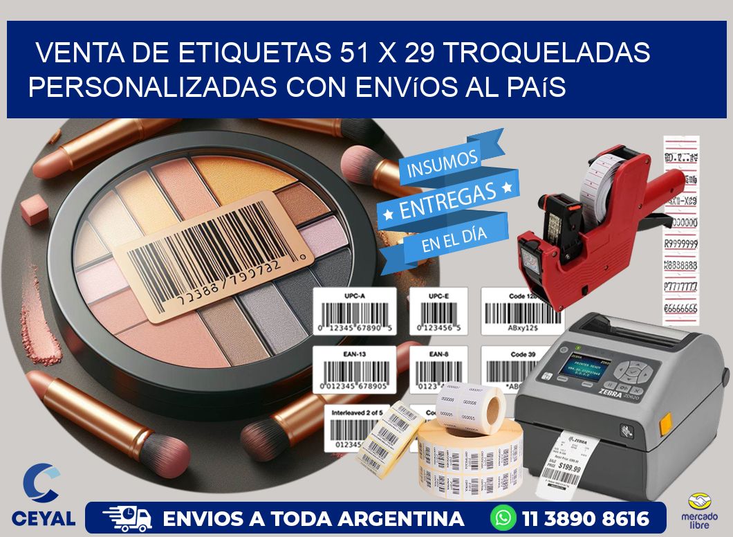 Venta de etiquetas 51 x 29 troqueladas personalizadas con envíos al país
