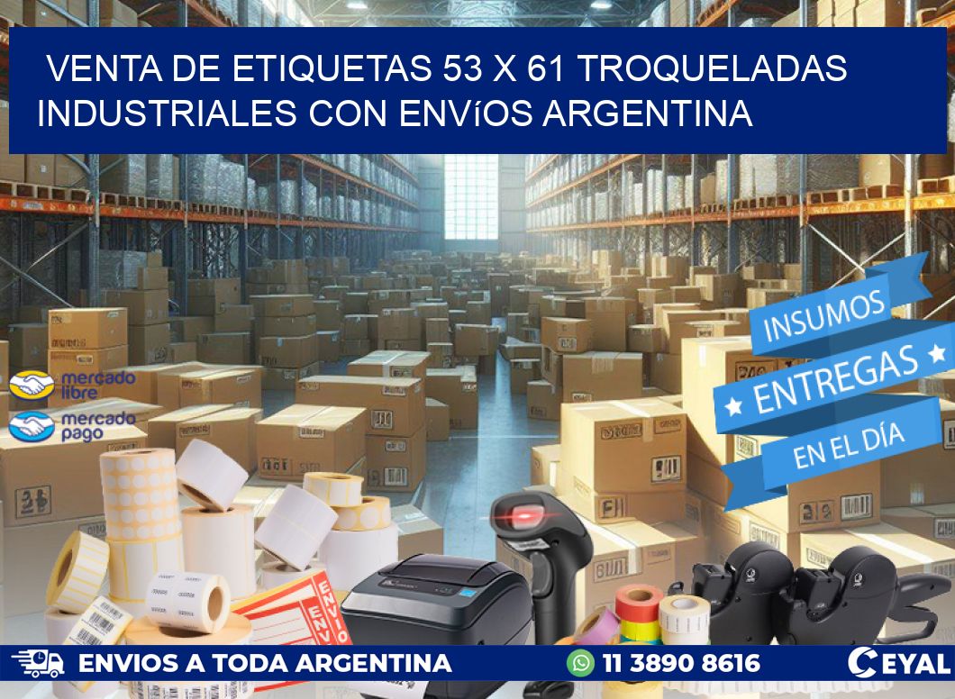 Venta de etiquetas 53 x 61 troqueladas industriales con envíos Argentina