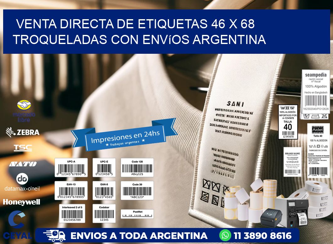 Venta directa de etiquetas 46 x 68 troqueladas con envíos Argentina