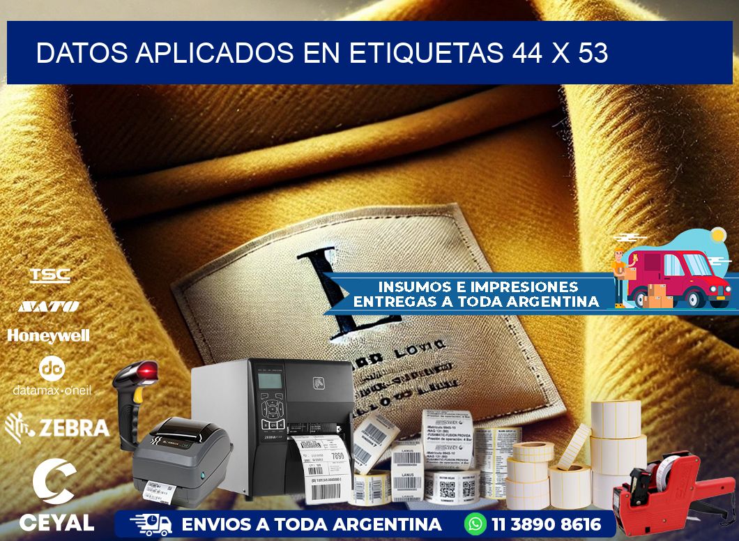 datos aplicados en etiquetas 44 x 53