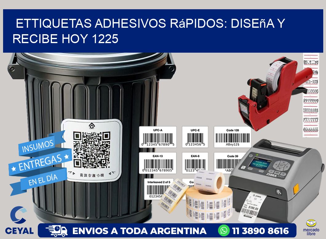 ettiquetas Adhesivos Rápidos: Diseña y Recibe Hoy 1225