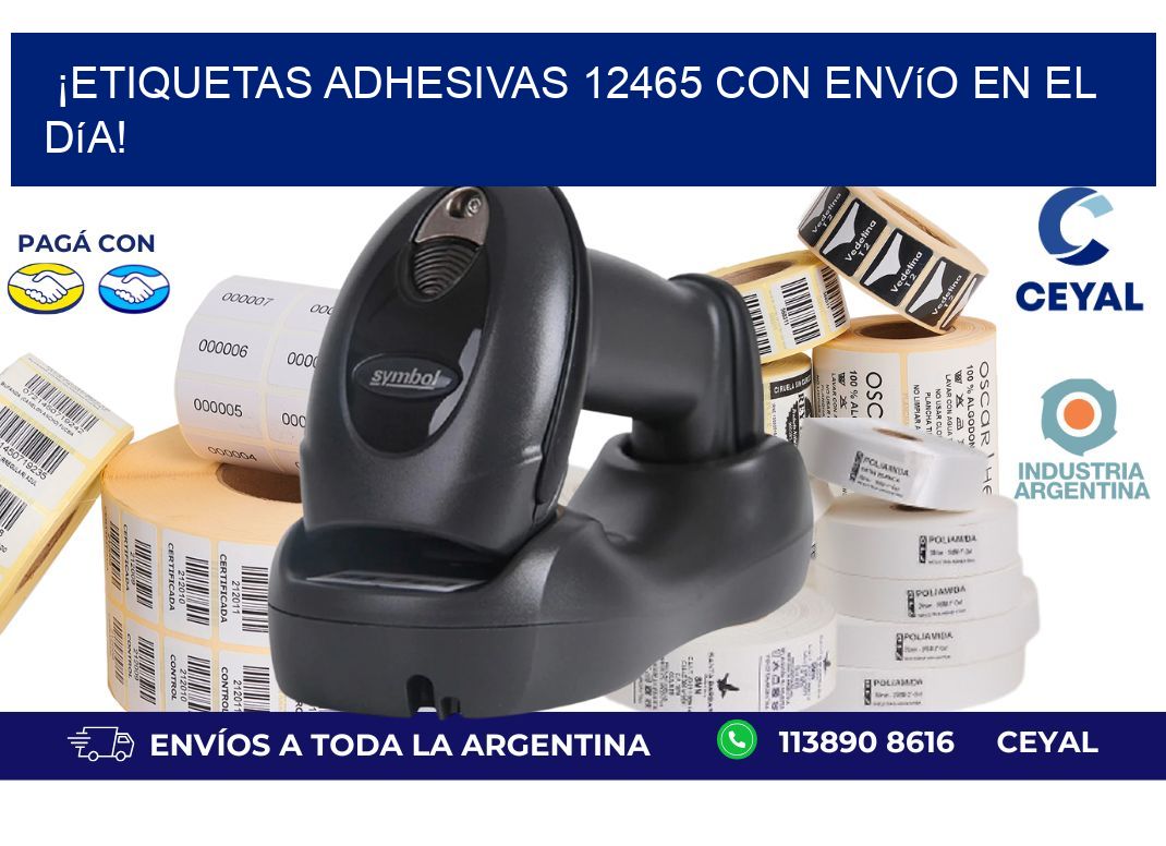 ¡Etiquetas Adhesivas 12465 con Envío en el Día!