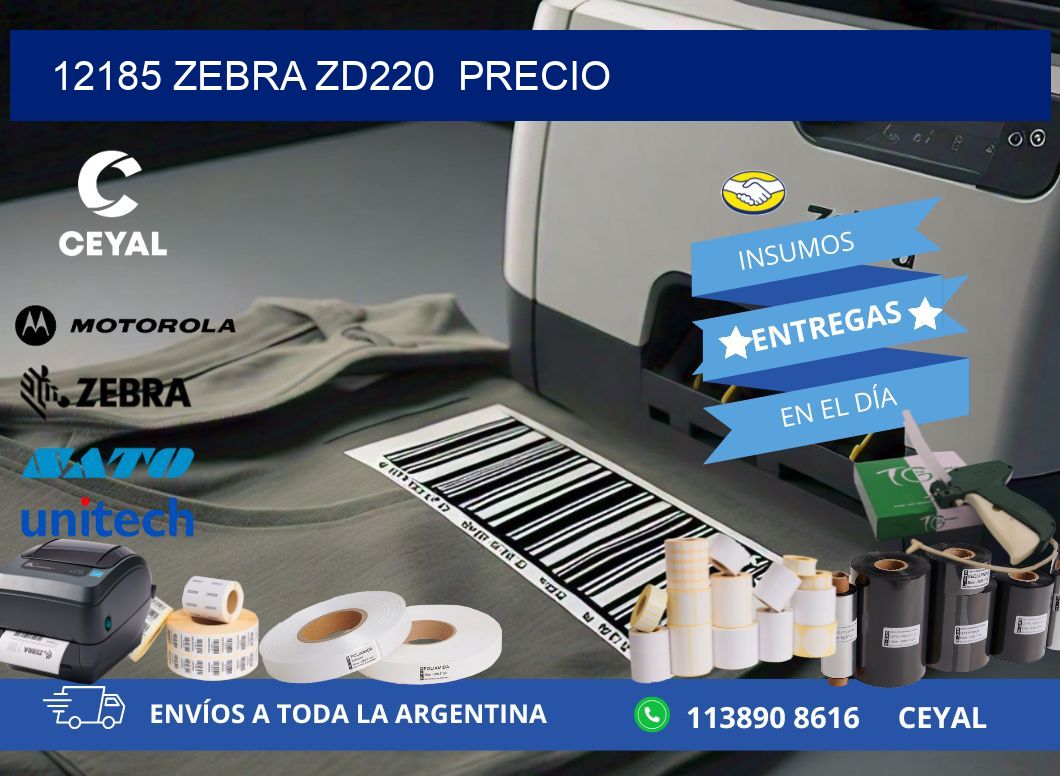 12185 Zebra ZD220  precio
