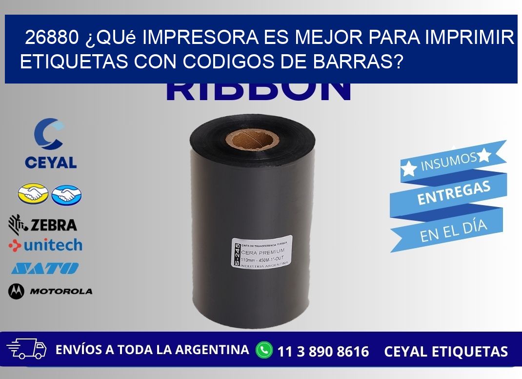 26880 ¿Qué impresora es mejor para imprimir etiquetas con codigos de barras?