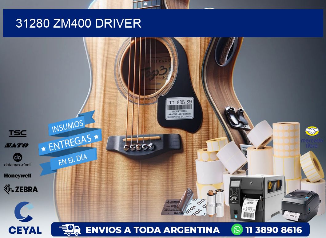 31280 ZM400 driver
