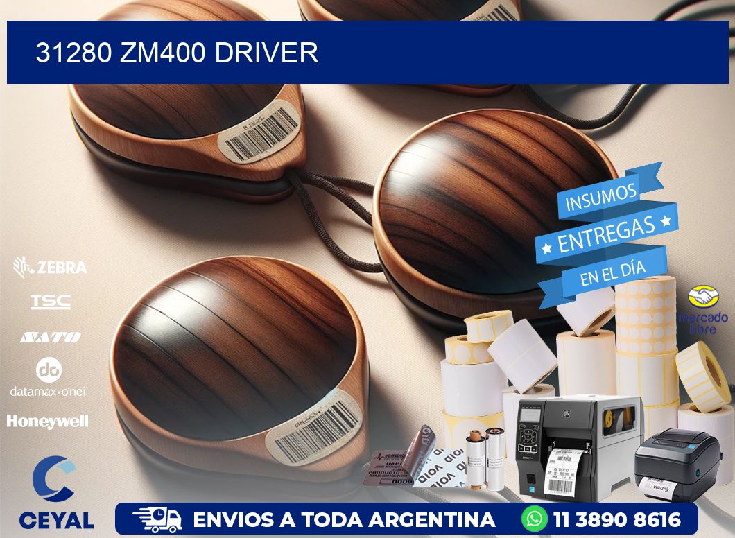 31280 ZM400 driver