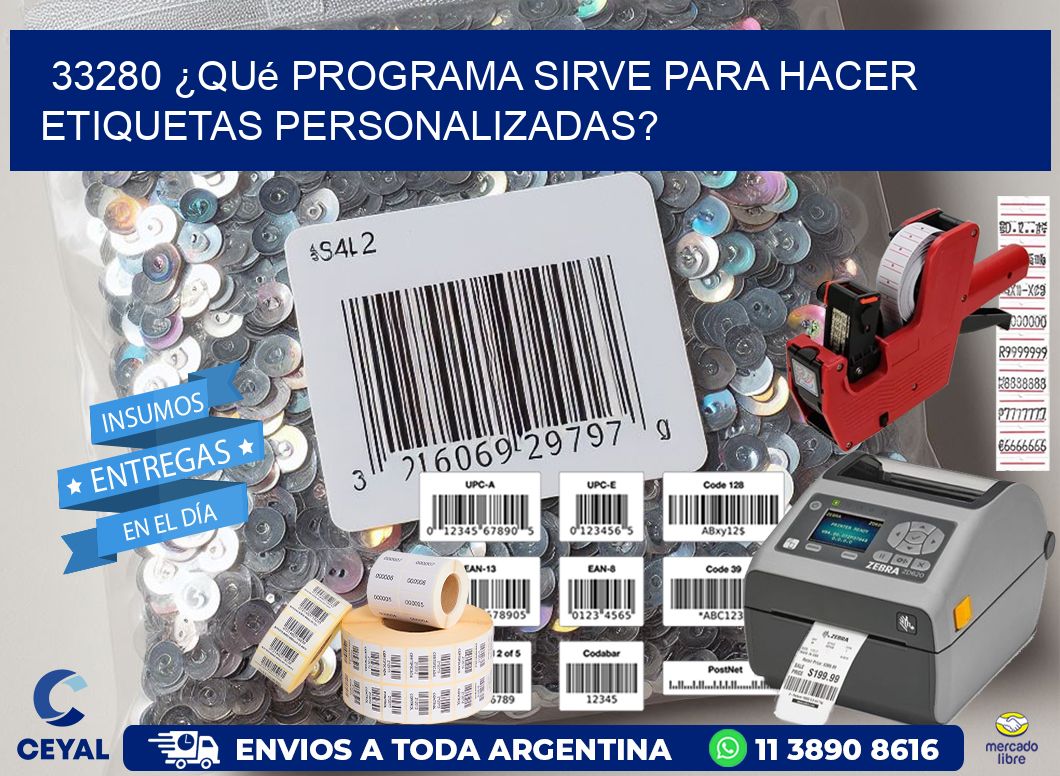 33280 ¿Qué programa sirve para hacer etiquetas personalizadas?