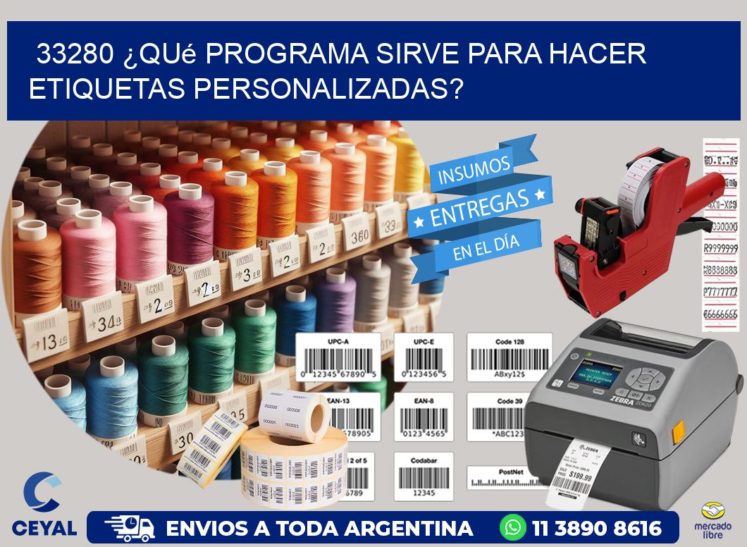 33280 ¿Qué programa sirve para hacer etiquetas personalizadas?