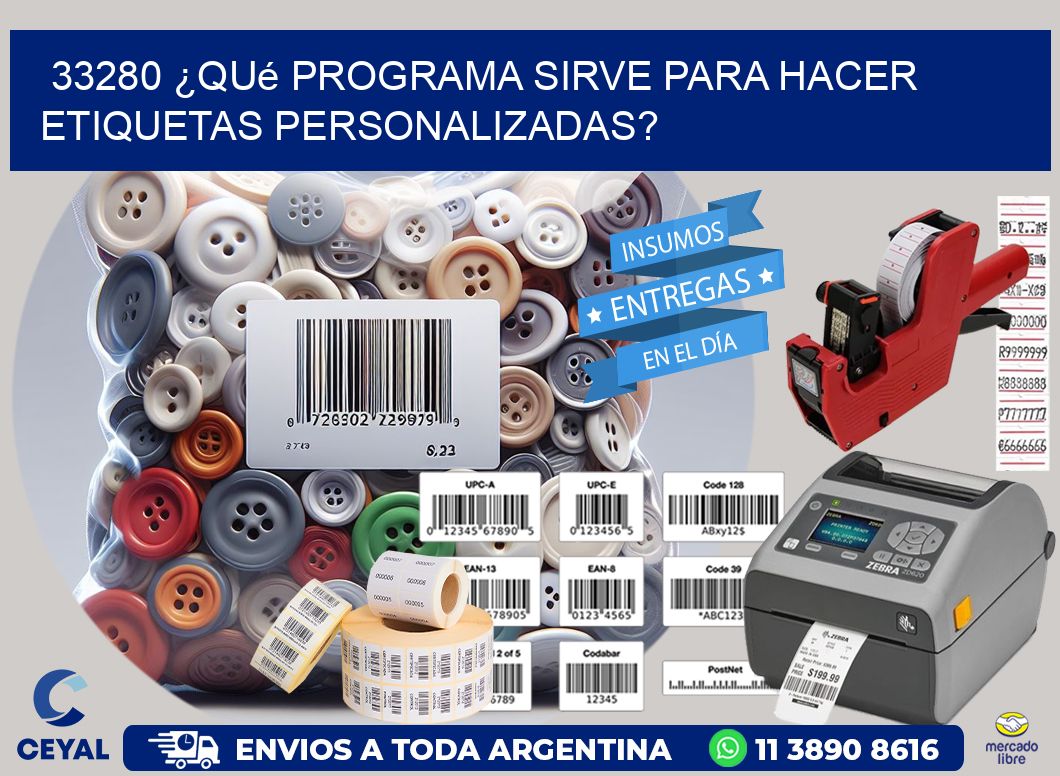 33280 ¿Qué programa sirve para hacer etiquetas personalizadas?