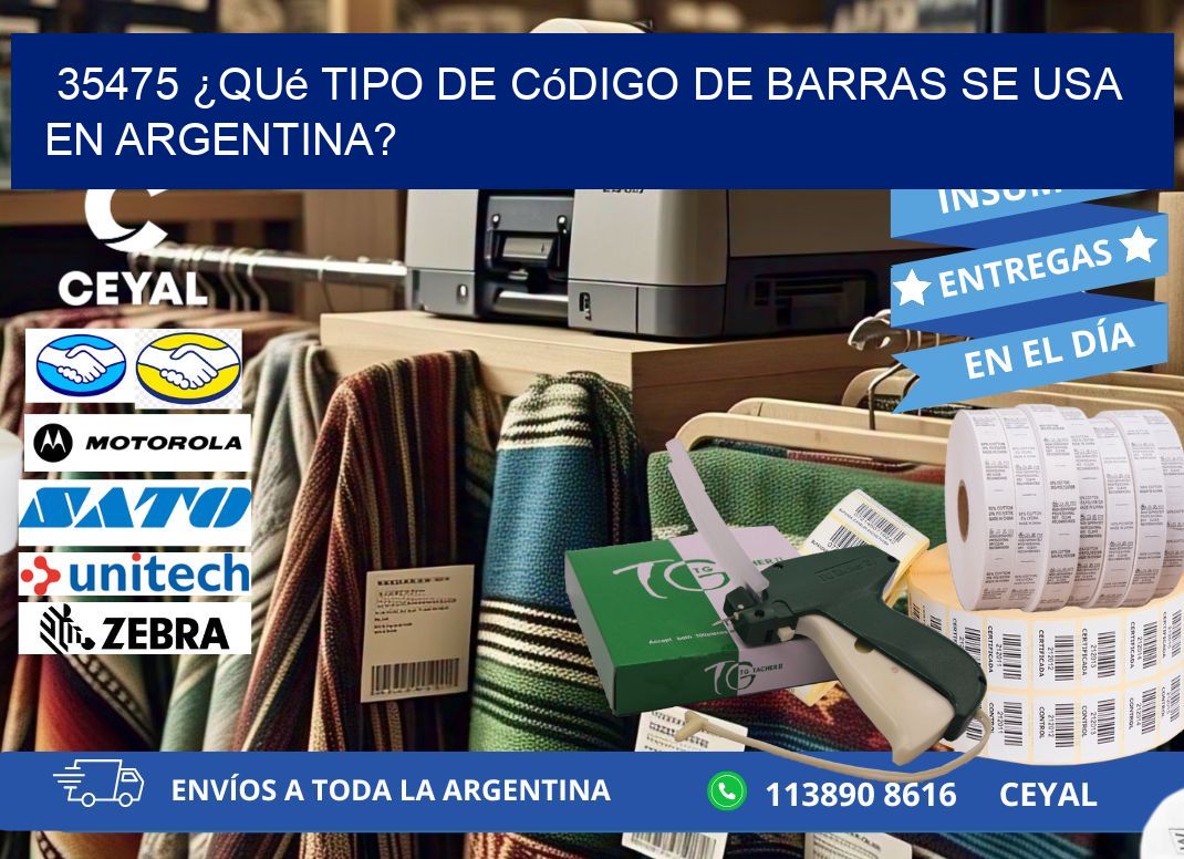 35475 ¿Qué tipo de código de barras se usa en Argentina?