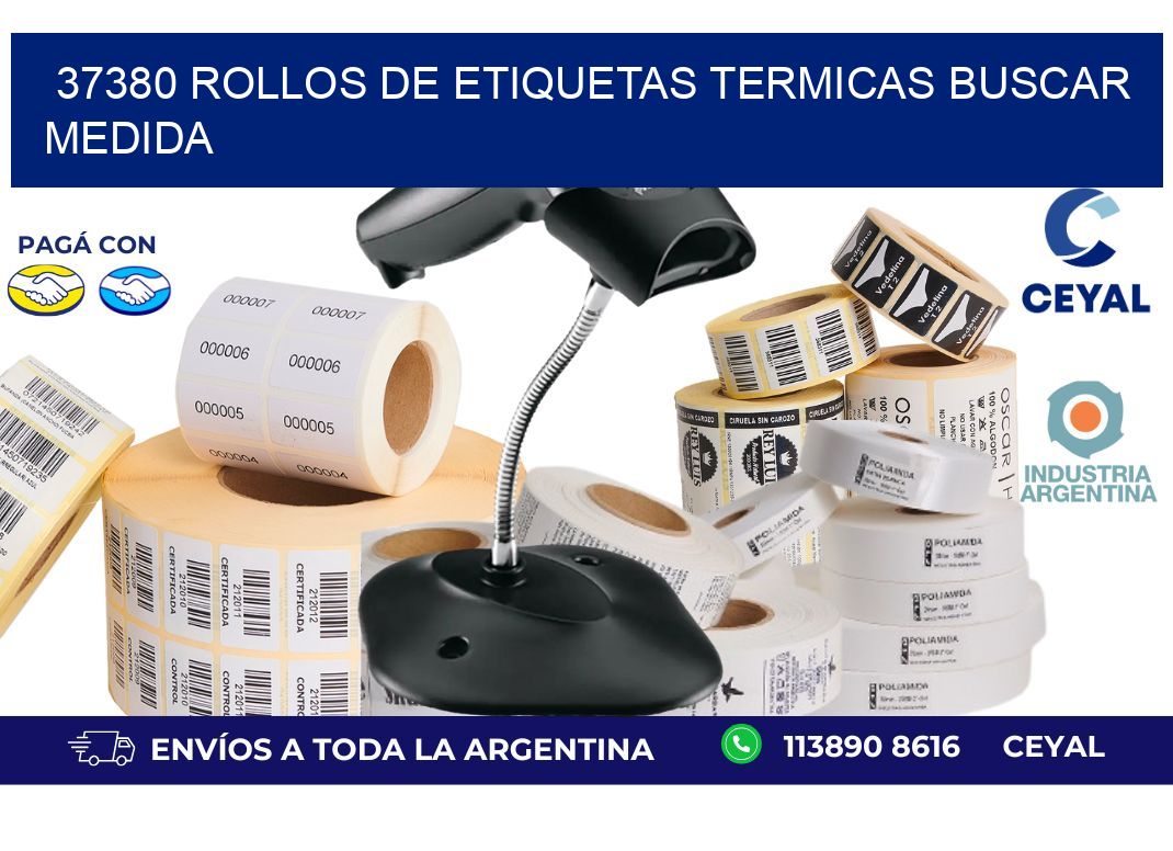 37380 rollos de etiquetas termicas buscar medida