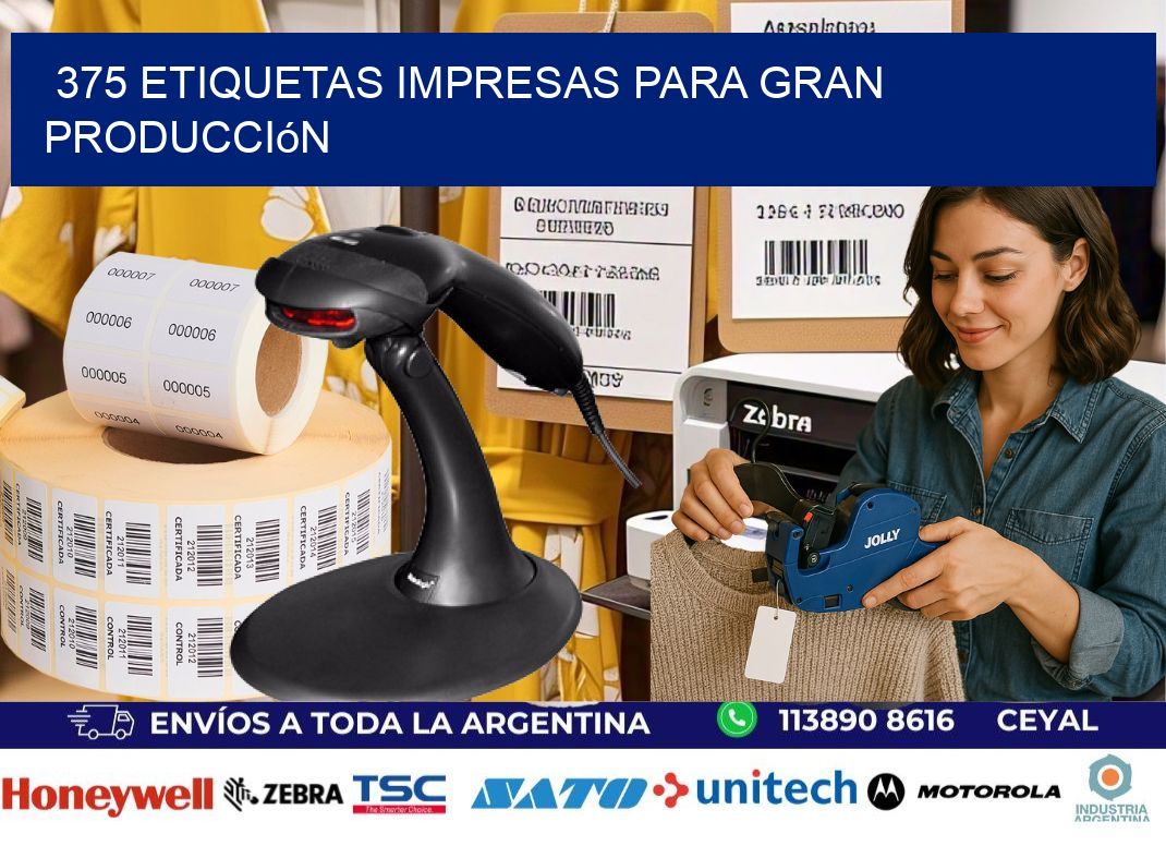375 Etiquetas impresas para gran producción