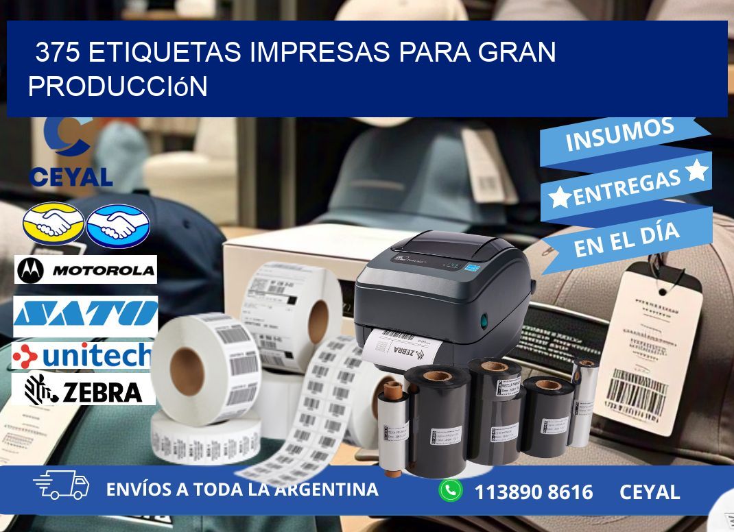 375 Etiquetas impresas para gran producción