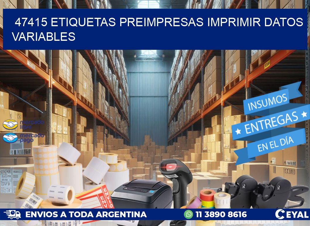 47415 Etiquetas preimpresas imprimir datos variables