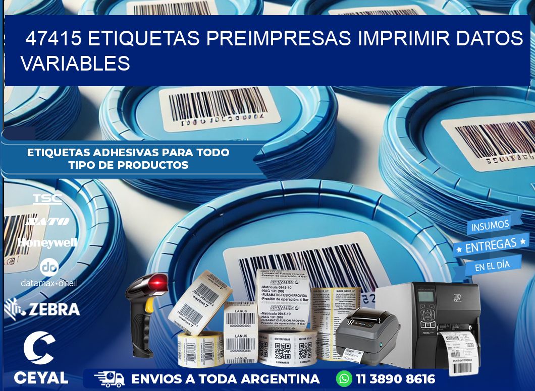 47415 Etiquetas preimpresas imprimir datos variables