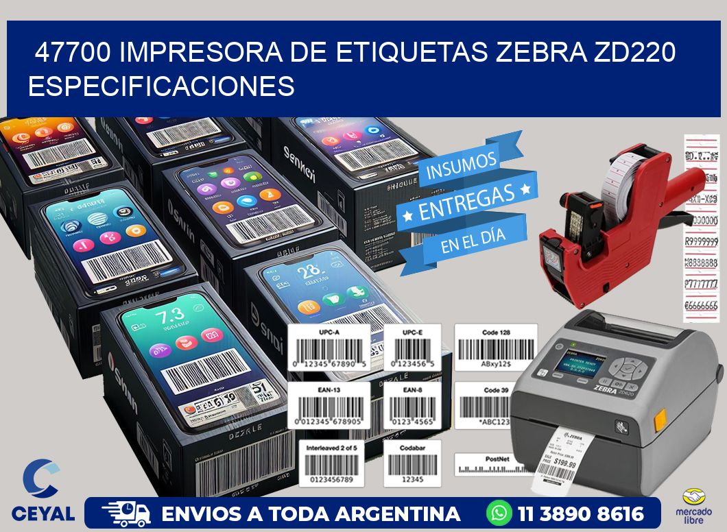 47700 impresora de etiquetas Zebra ZD220 especificaciones