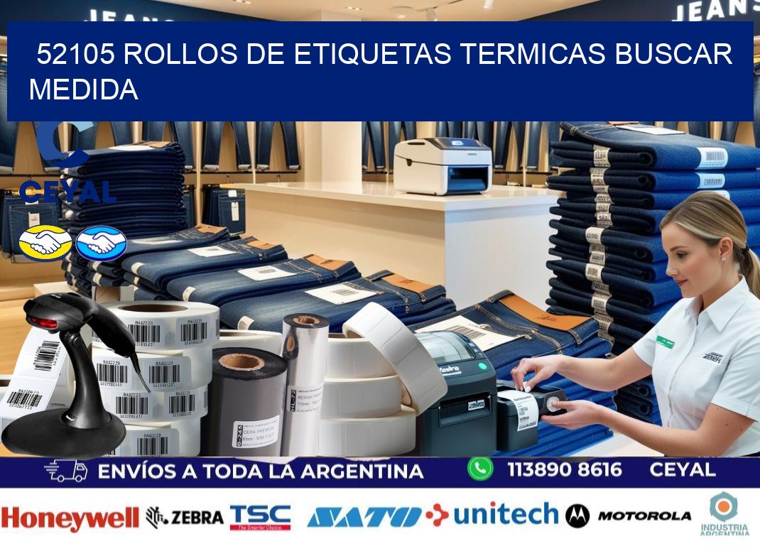 52105 rollos de etiquetas termicas buscar medida