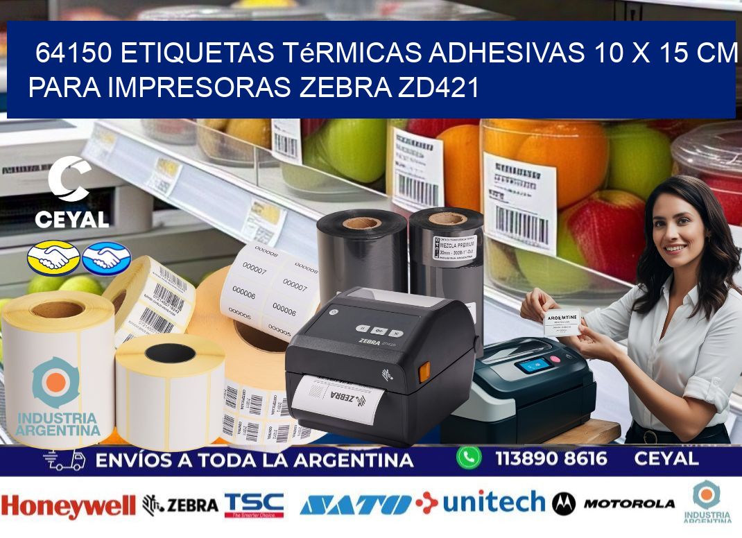 64150 Etiquetas Térmicas Adhesivas 10 x 15 cm para Impresoras Zebra ZD421