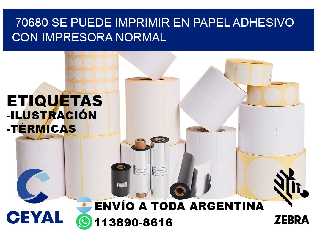 70680 Se puede imprimir en papel adhesivo con impresora normal