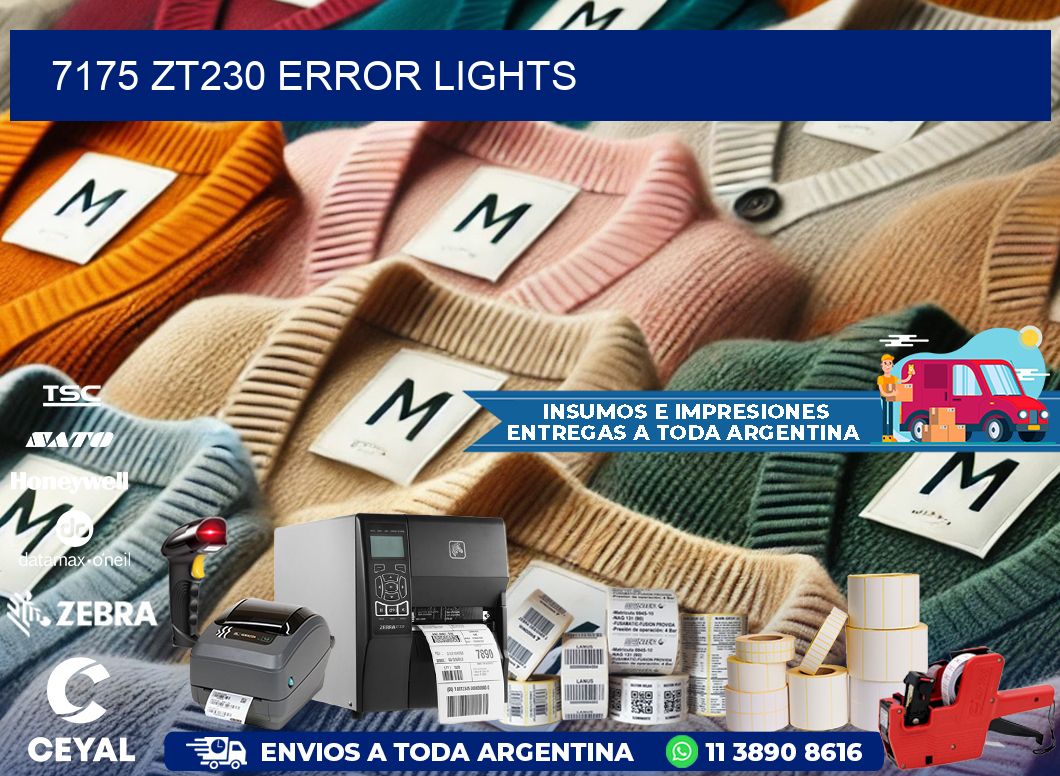 7175 ZT230 error lights