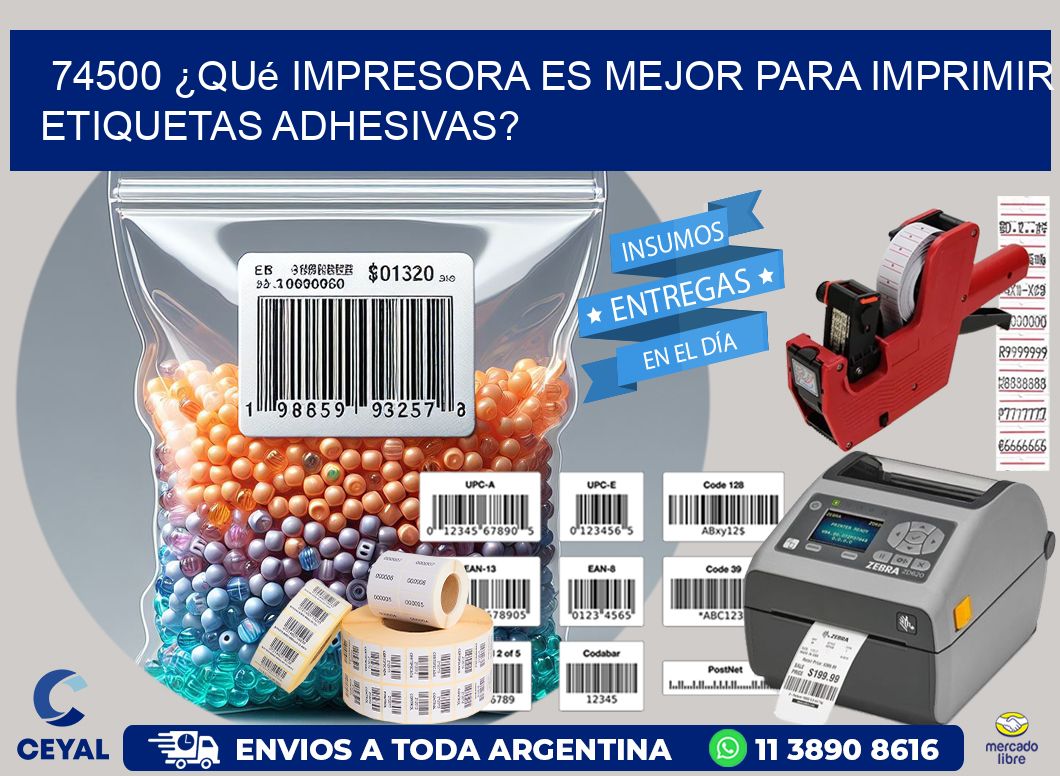 74500 ¿Qué impresora es mejor para imprimir etiquetas adhesivas?