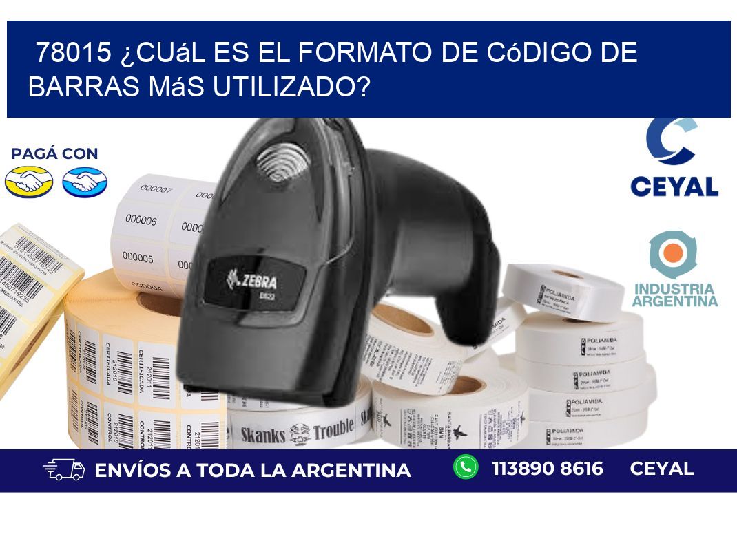 78015 ¿Cuál es el formato de código de barras más utilizado?