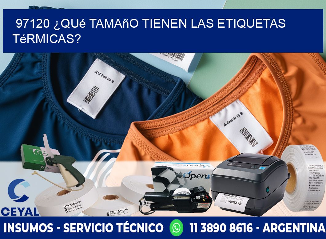 97120 ¿Qué tamaño tienen las etiquetas térmicas?