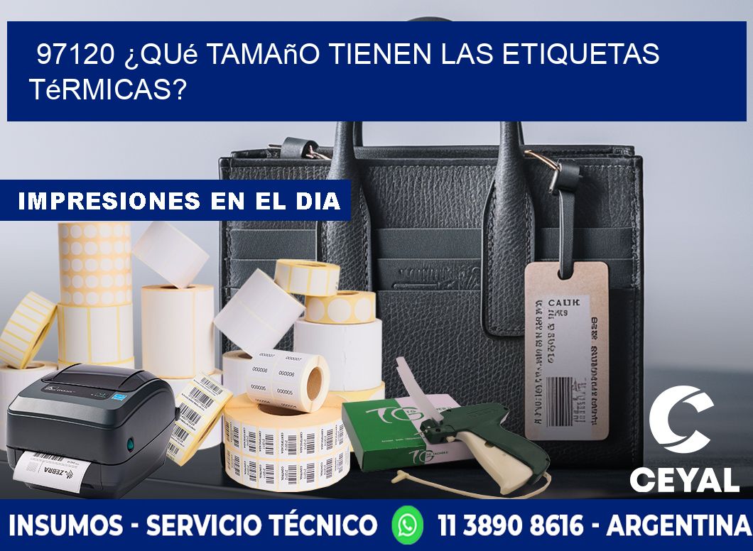 97120 ¿Qué tamaño tienen las etiquetas térmicas?