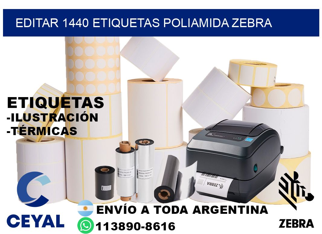 EDITAR 1440 ETIQUETAS POLIAMIDA ZEBRA